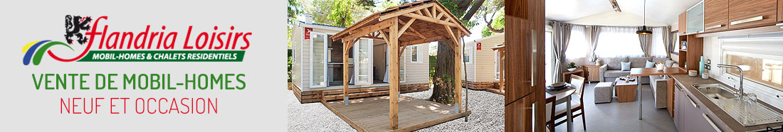 Flandria Loisir : vente de mobil-home neuf et occasion